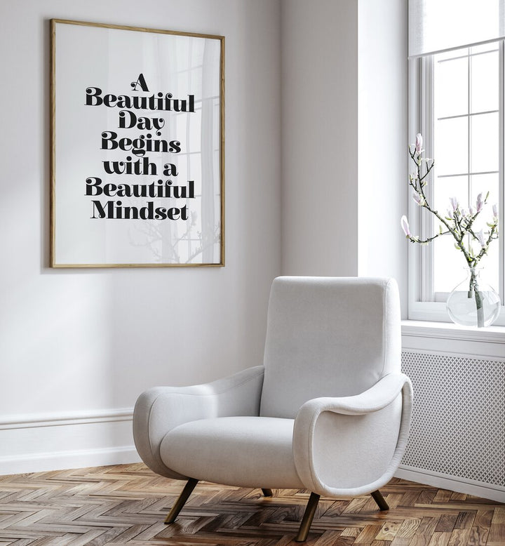 A BEAUTIFUL MINDSET , QUOTES & TYPOGRAPHY POSTERS
