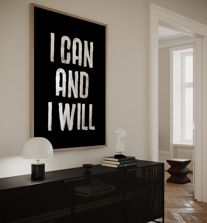 Transform your space with "I CAN AND I WILL, QUOTES" typography poster by Brett Wilson for motivation.