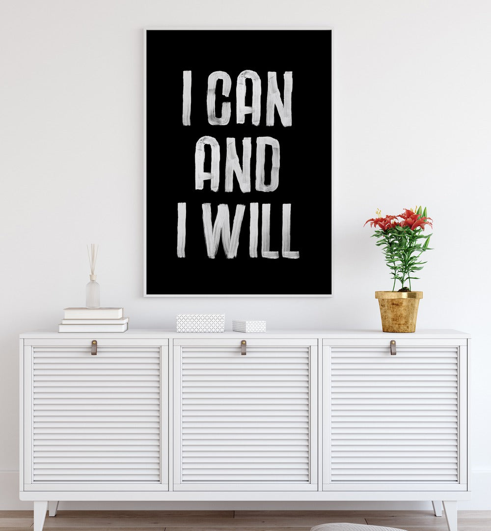Transform your space with "I CAN AND I WILL, QUOTES" typography poster by Brett Wilson for motivation and positivity.