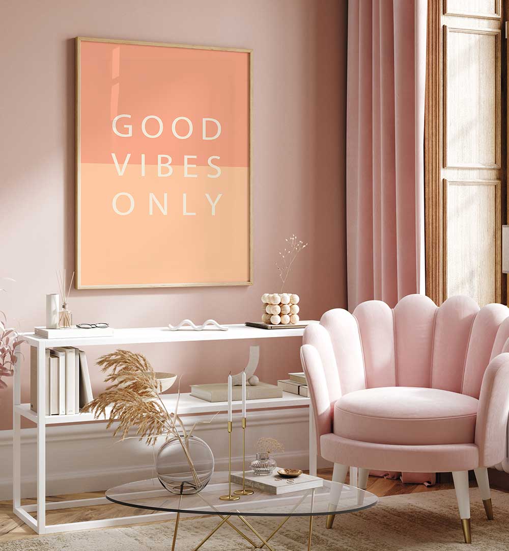 GOOD VIBES ONLY , QUOTES & TYPOGRAPHY POSTERS