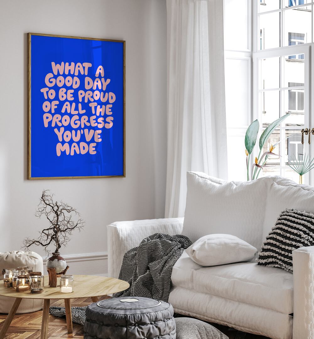 A GOOD DAY TO BE PROUD , QUOTES & TYPOGRAPHY POSTERS