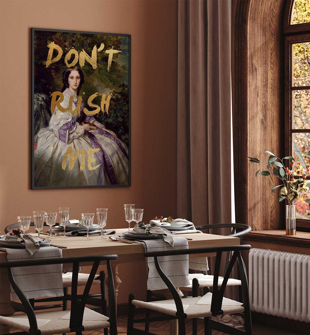 GOLD DON'T RUSH ME , ALTERED ART PRINTS
