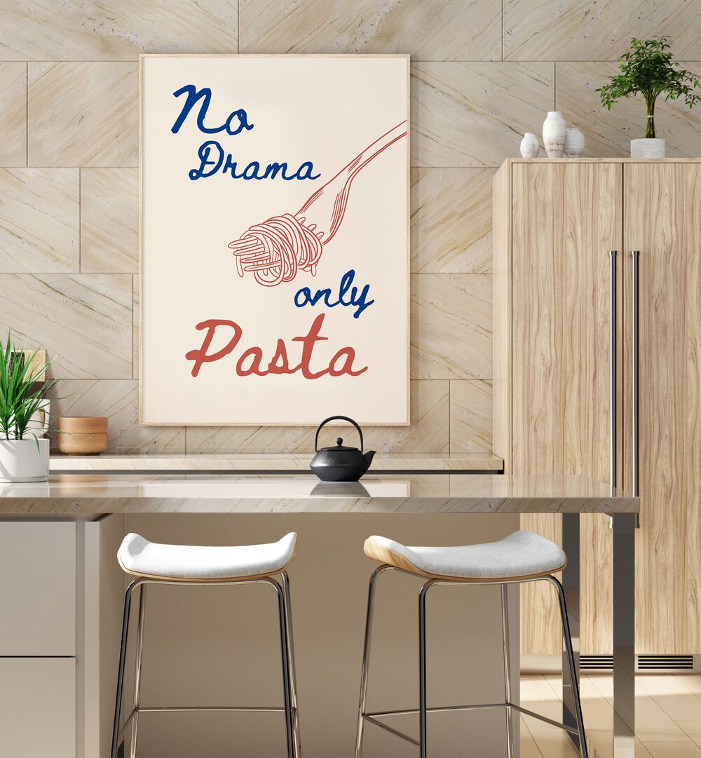 NO DRAMA ONLY PASTA