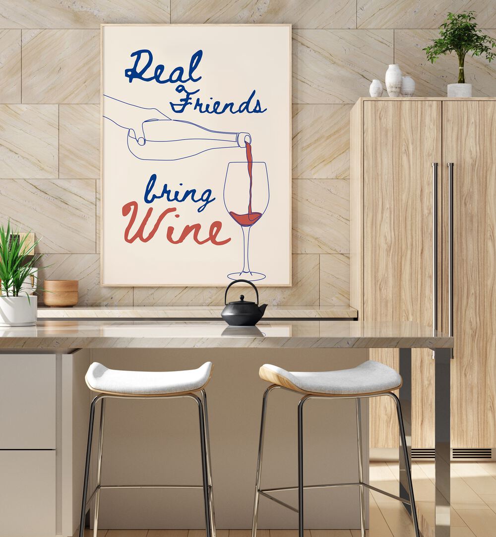 REAL FRIENDS BRING WINE