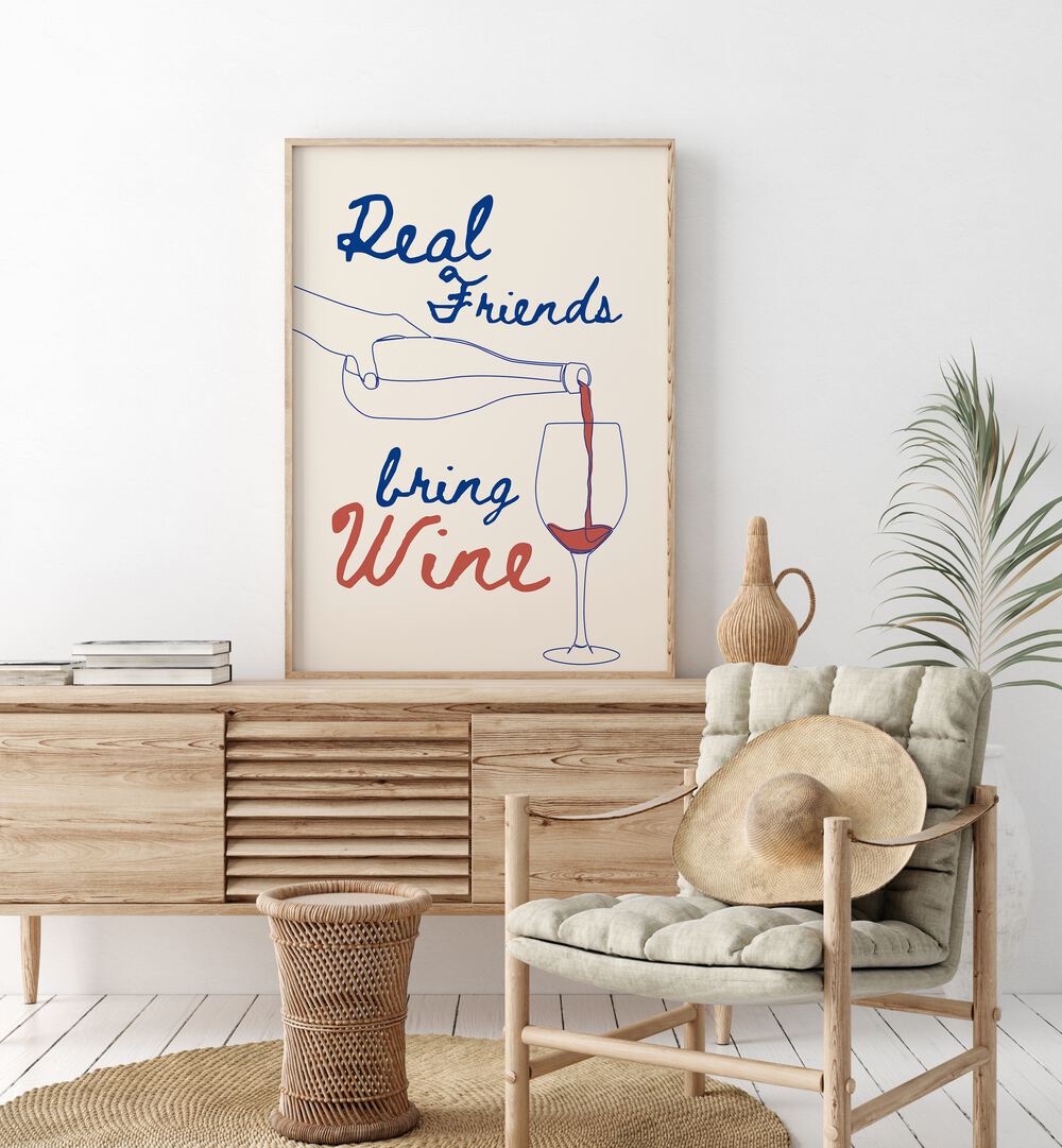 REAL FRIENDS BRING WINE