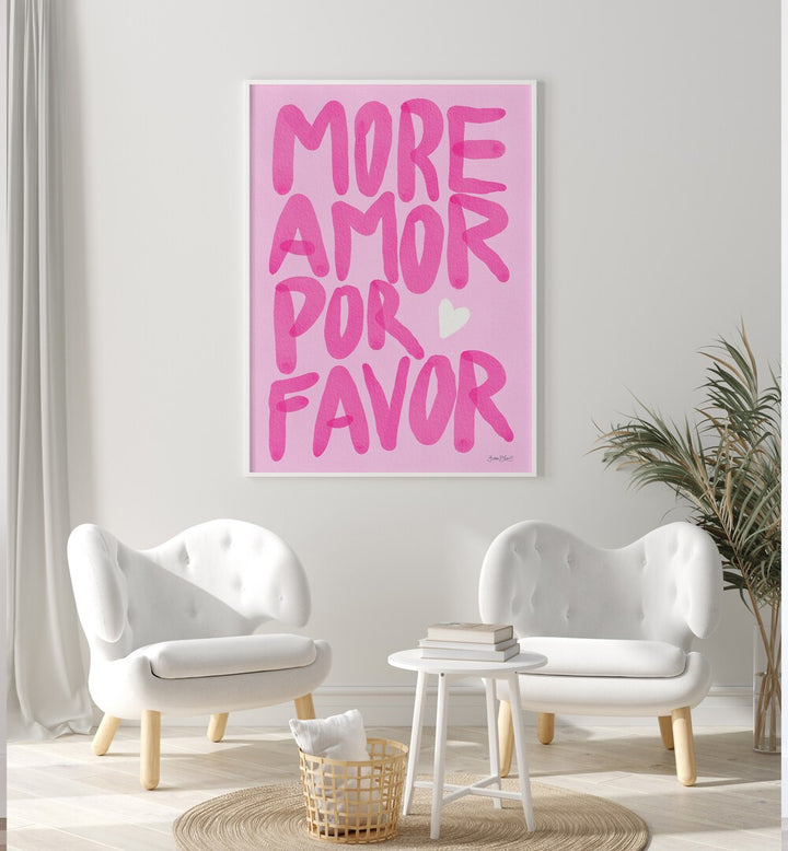 MORE AMOR POR FAVOR , QUOTES & TYPOGRAPHY POSTERS