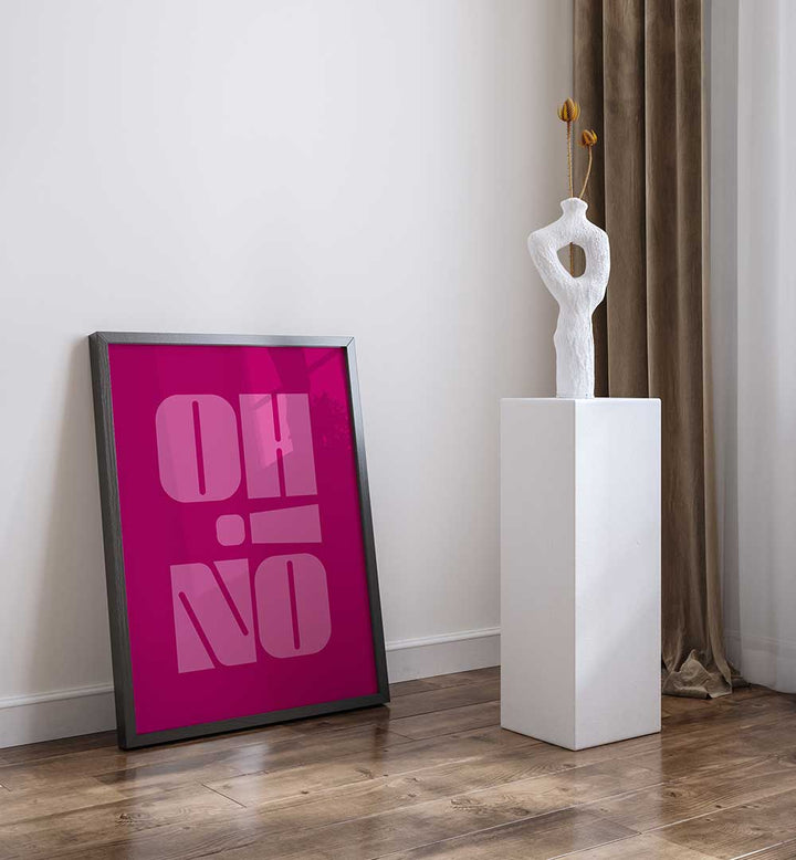 OH NO , QUOTES & TYPOGRAPHY POSTERS