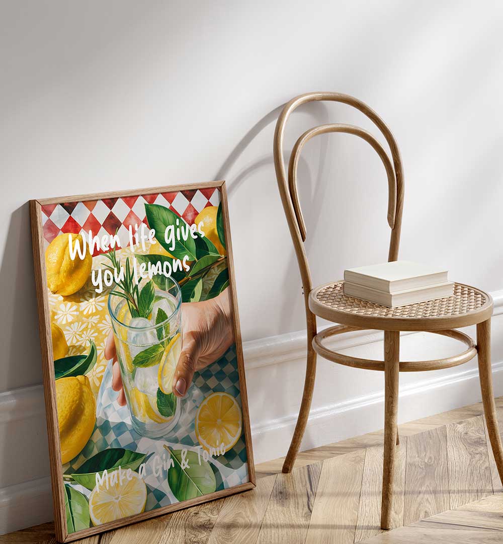 WHEN LIFE GIVES YOU LEMONS, MAKE A GIN & TONIC , BAR & CAFE ART