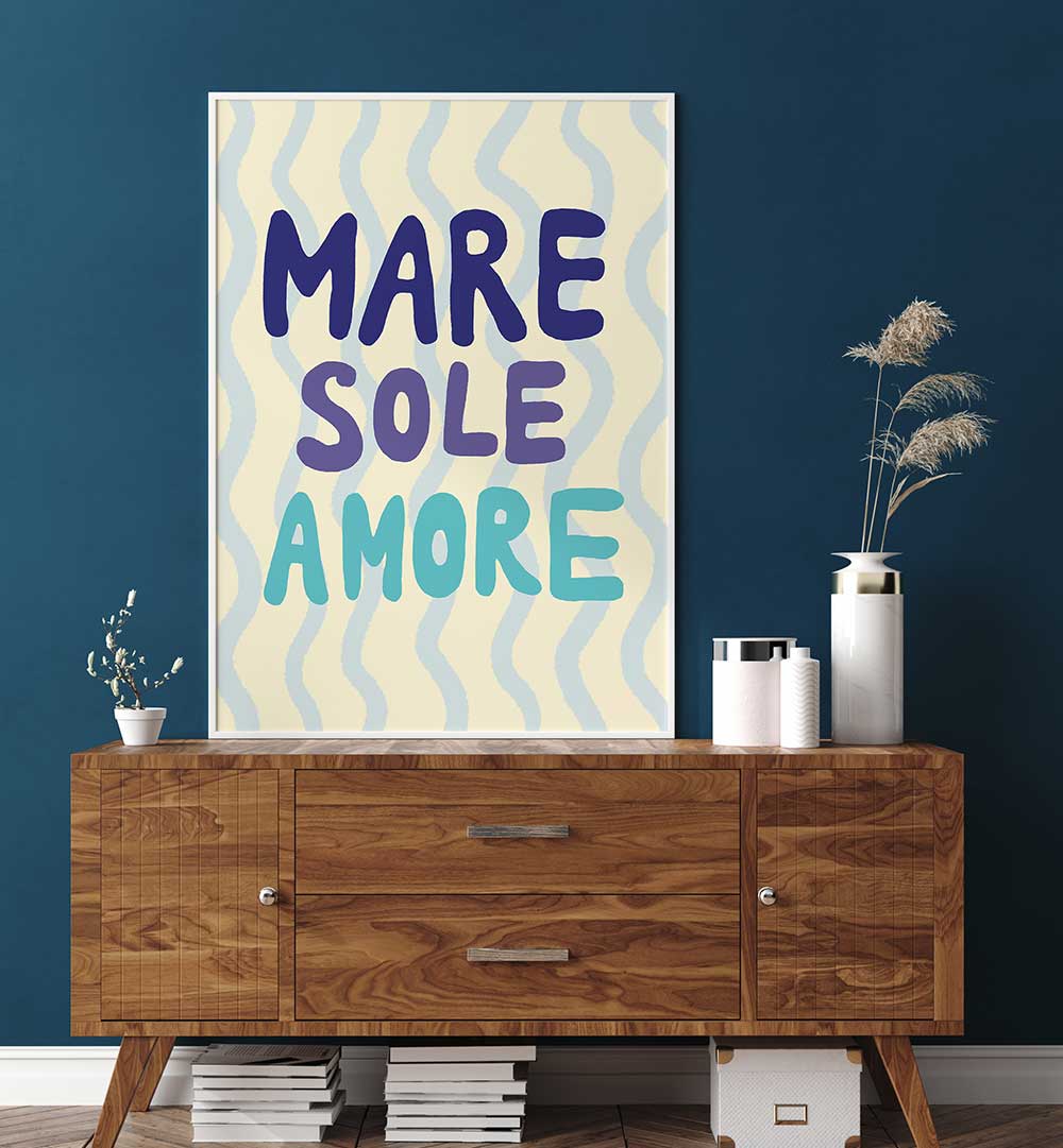MARE SOLE AMORE , QUOTES & TYPOGRAPHY POSTERS