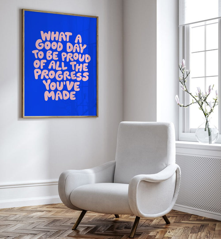 A GOOD DAY TO BE PROUD , QUOTES & TYPOGRAPHY POSTERS