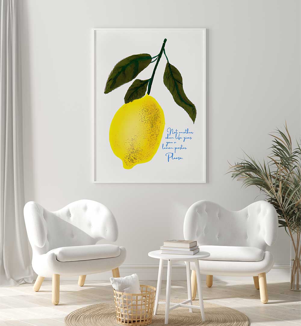 NOT ANTOHER LEMON , KITCHEN POSTERS with bold lemon artwork adding playful charm to a modern minimalist living space.
