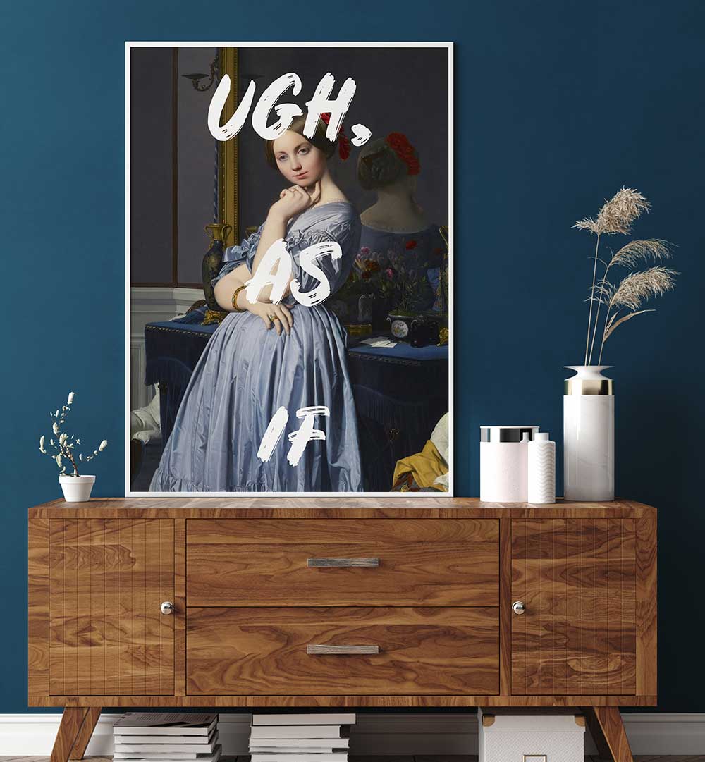 UGH AS IF WHITE , ALTERED ART PRINTS
