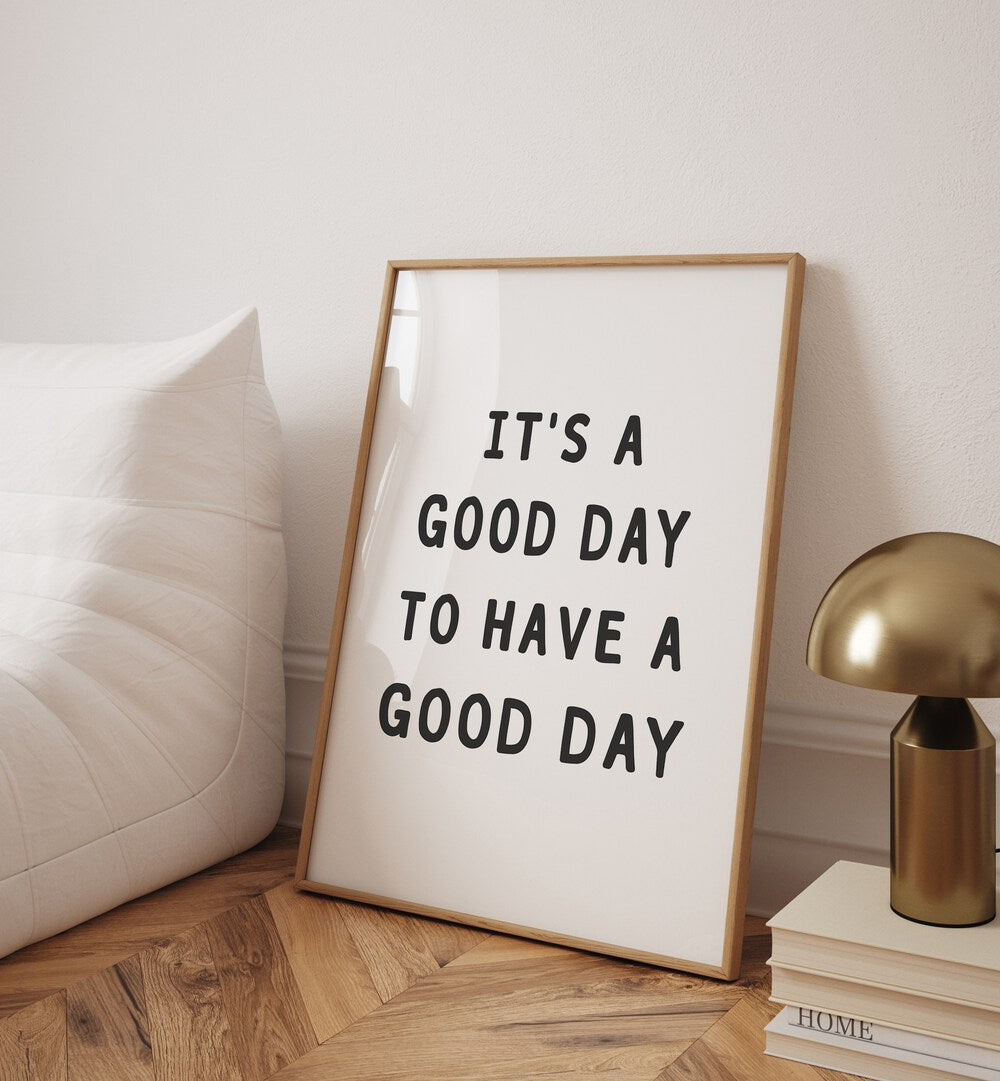 Elevate your space with GOOD DAY, QUOTES typography poster, inspiring positivity every day.