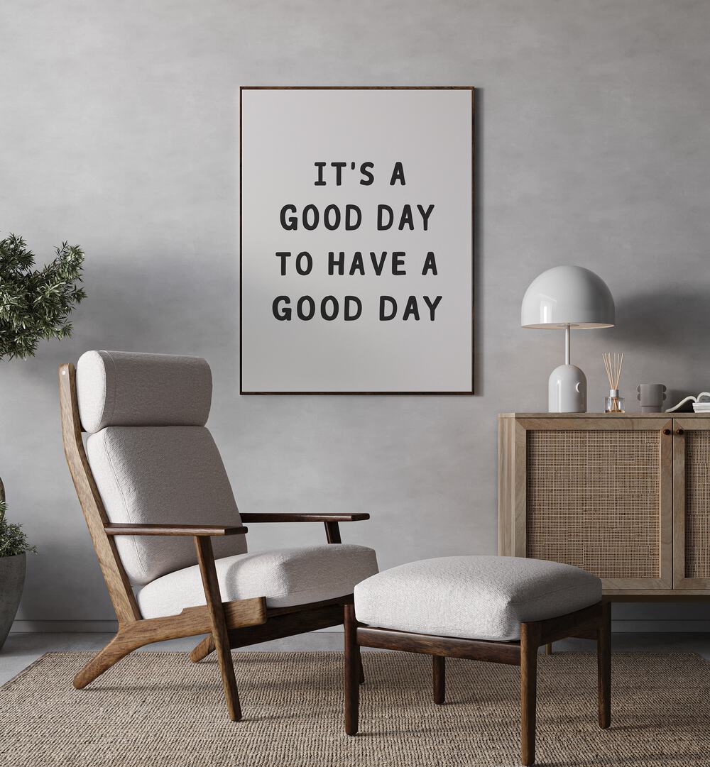 Elevate your space with GOOD DAY, QUOTES poster, inspiring positivity and joy in your daily routine.