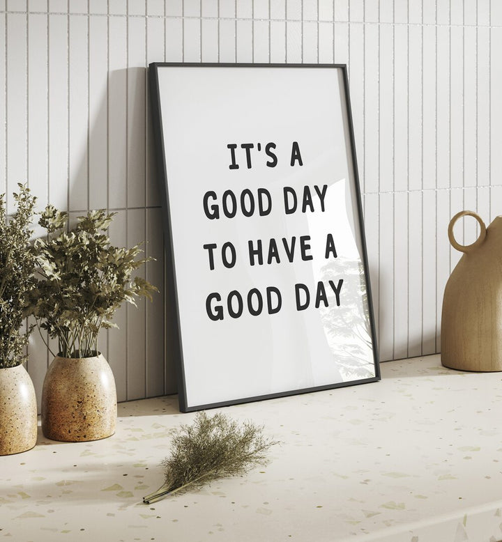 Stylish GOOD DAY, QUOTES poster enhances your space, inspiring positivity and joy in every moment.
