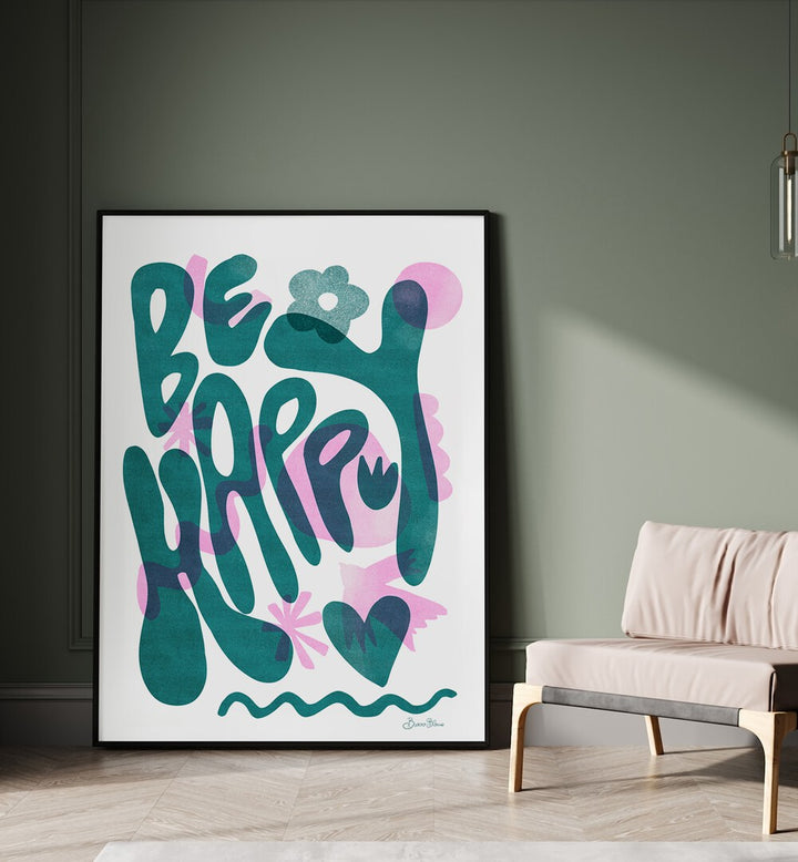 BE HAPPY , QUOTES AND TYPOGRAPHY POSTERS