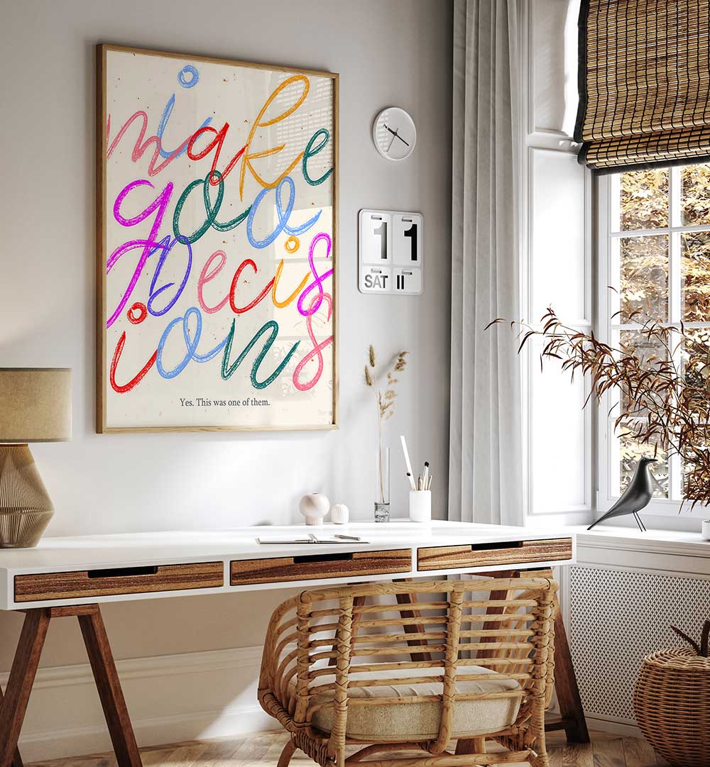 I MAKE GOO DECISIONS , QUOTES & TYPOGRAPHY POSTERS