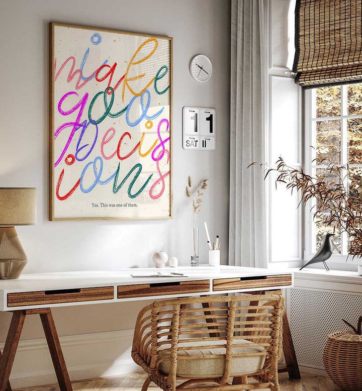 I MAKE GOO DECISIONS , QUOTES & TYPOGRAPHY POSTERS