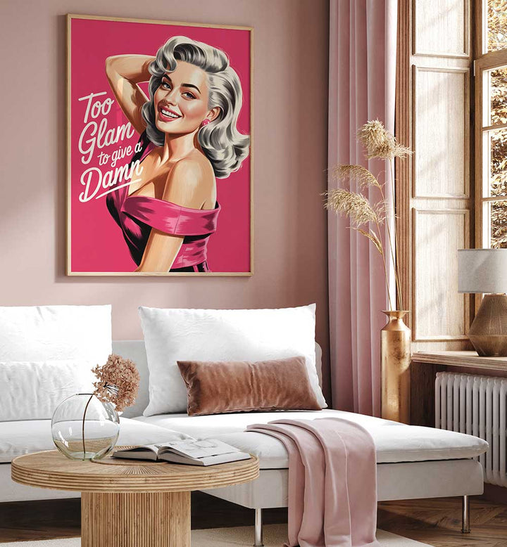 TOO GLAM TO GIVE A DAMN , FASHION POSTERS
