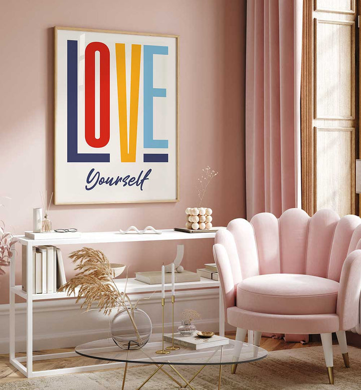 LOVE YOURSELF , QUOTES & TYPOGRAPHY POSTERS