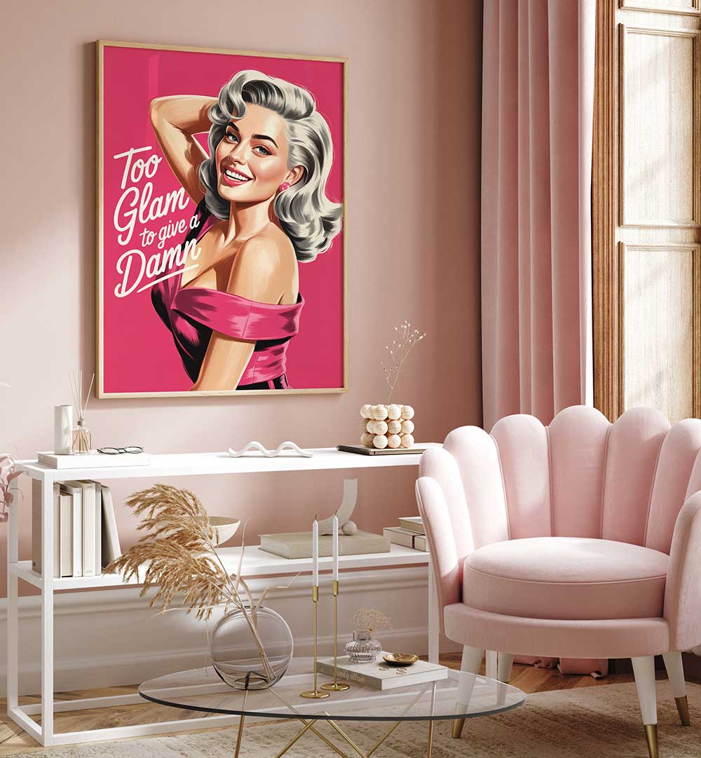 TOO GLAM TO GIVE A DAMN , FASHION POSTERS