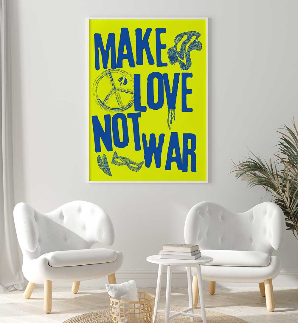 MAKE LOVE NOT WAR II , QUOTES & TYPOGRAPHY POSTERS