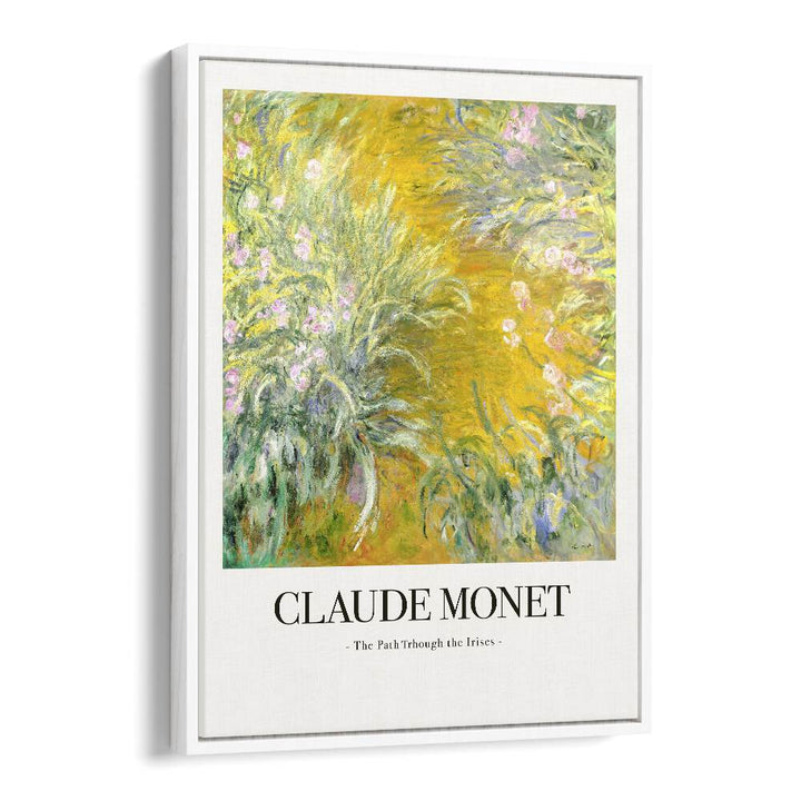 A Stroll In Monet's Garden The Path Through The Irises Claude Monet art painting Artwork in White Floater Frame