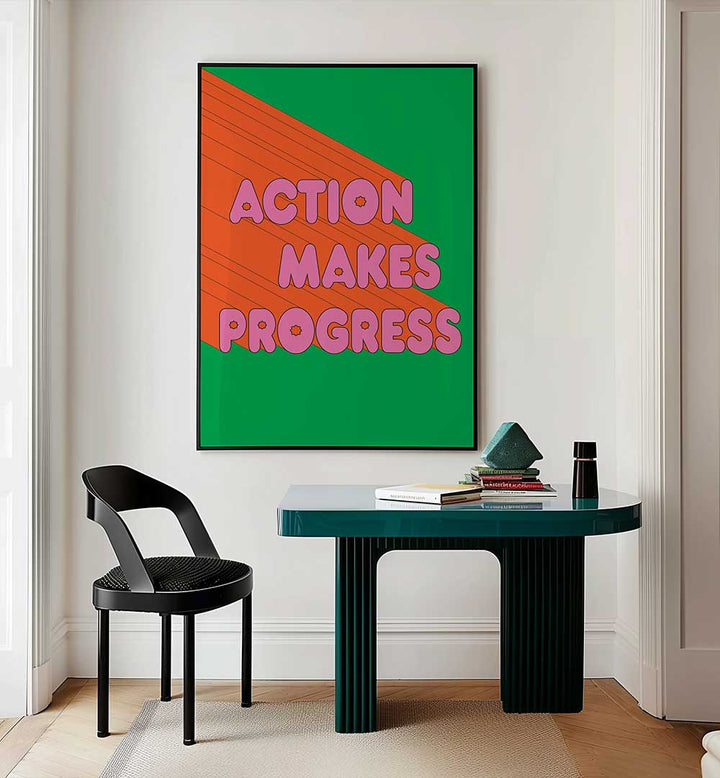 ACTION MAKES PROGRESS , QUOTES & TYPOGRAPHY POSTERS