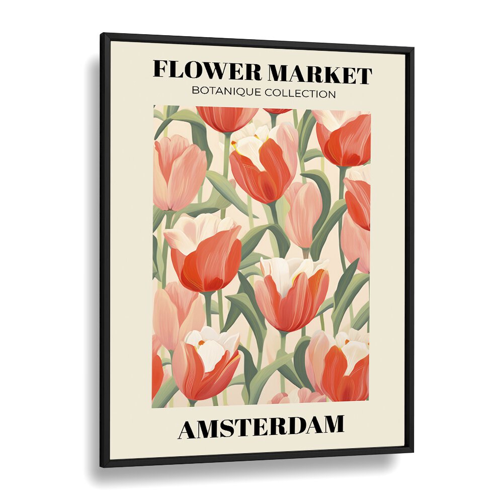 Amsterdam Flower Marketo   Botanical Flower Paintings Artwork  in Black Plain Frame