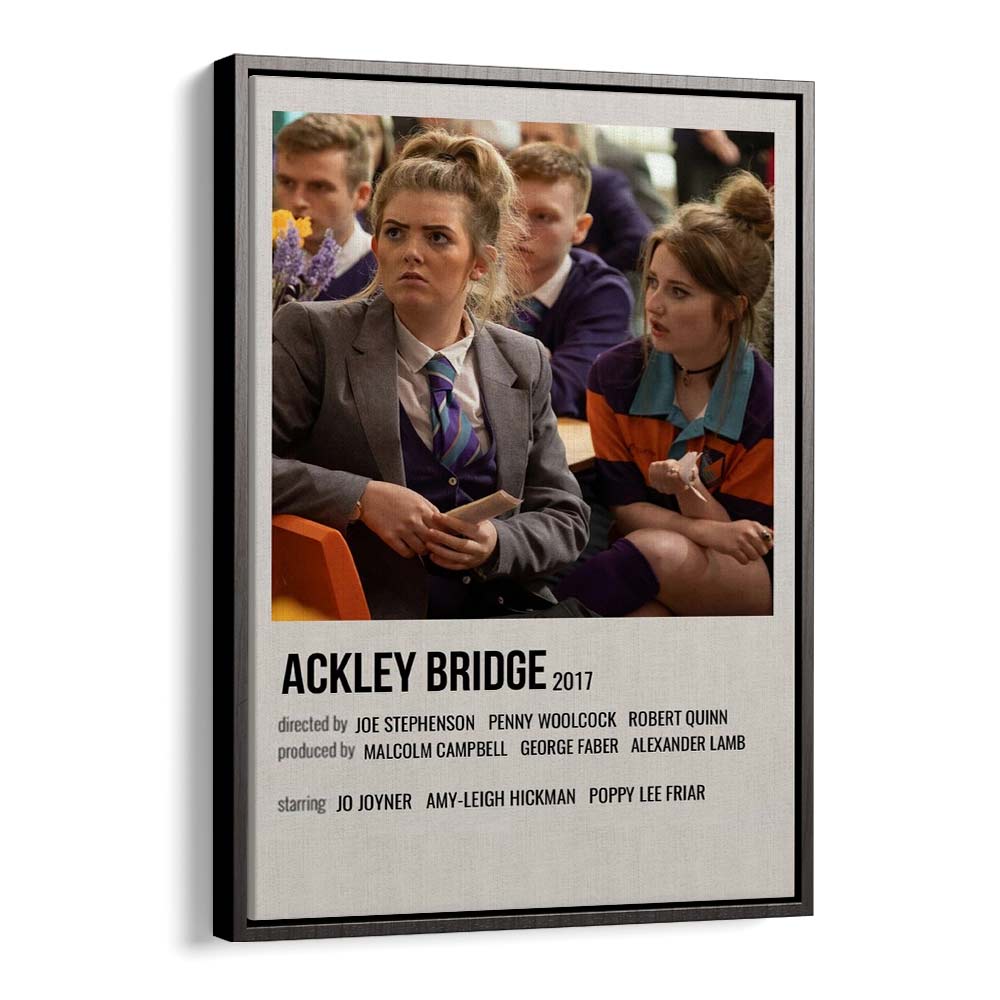 Ackley Bridge 2017 Movie Posters in Black Floater Frame