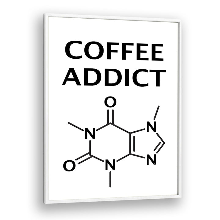 Addict by Martina Cafe Art Prints in White Plain Frame