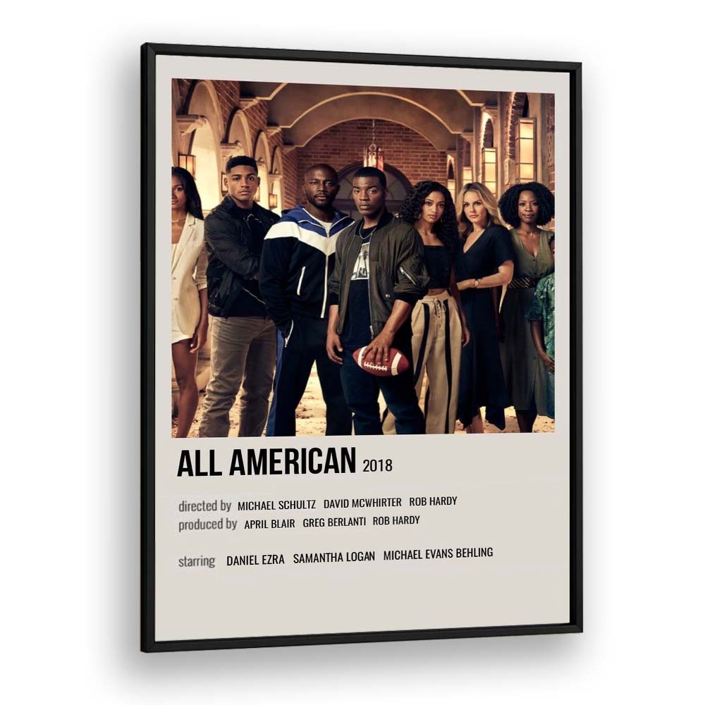 All American 2018 Movie Posters in Black Plain Frame