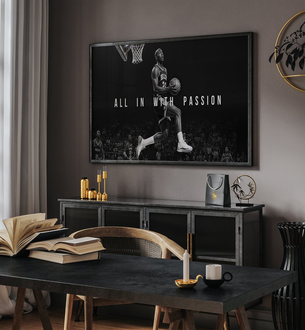 All in With Passion Quotes and Typography Posters in Black Plain Frame placed on a wall behind a console table