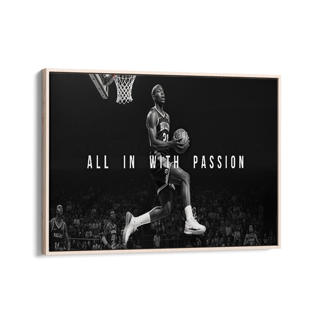 All in With Passion Quotes and Typography Posters in Oak Wood Floater Frame