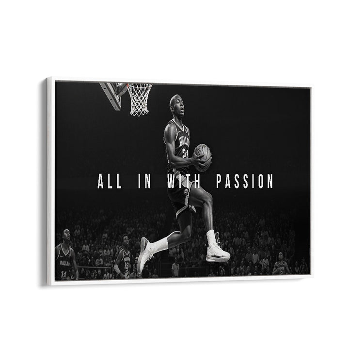 All in With Passion Quotes and Typography Posters in White Floater Frame