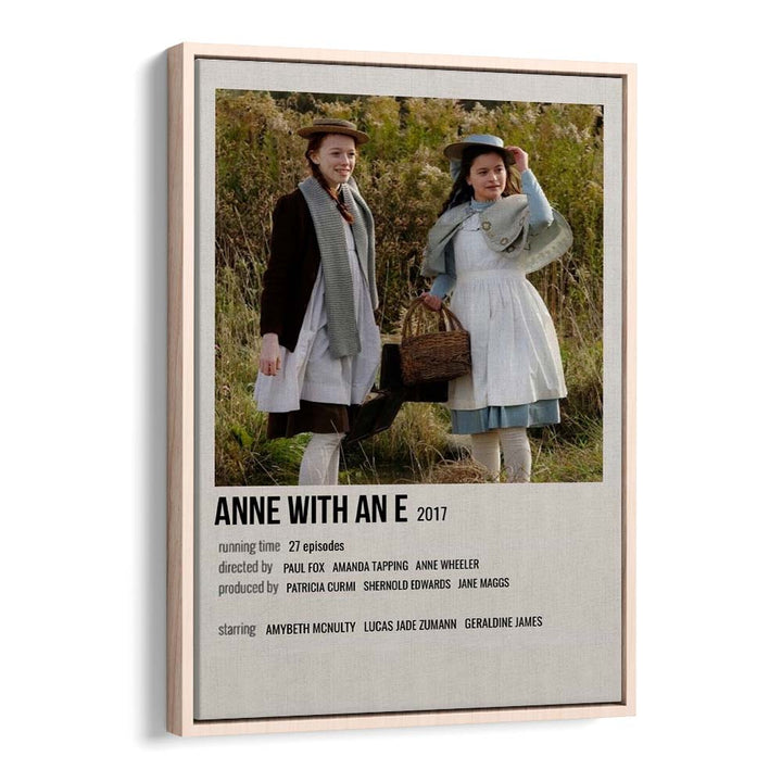 Anne With An E 2017 Movie Posters in Oak Wood Floater Frame