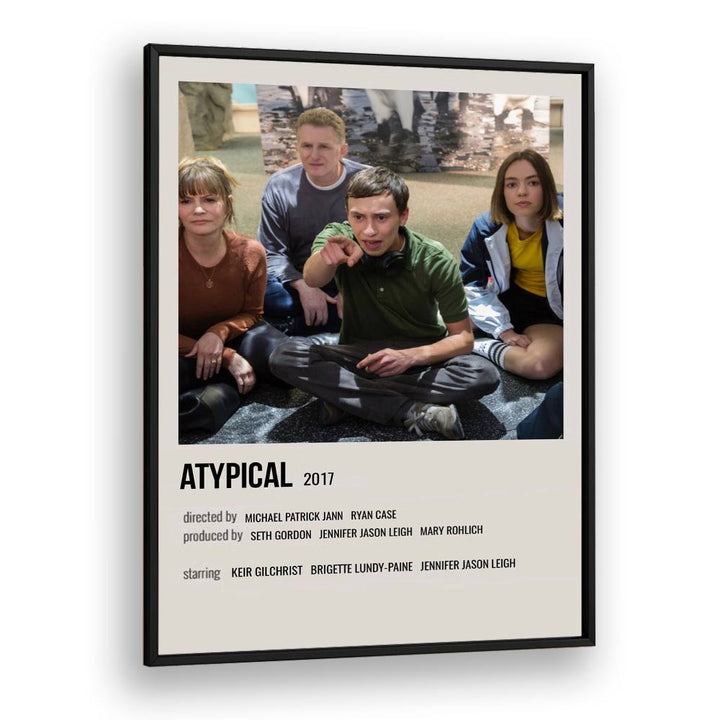 Atypical 2017 Movie Posters in Black Plain Frame