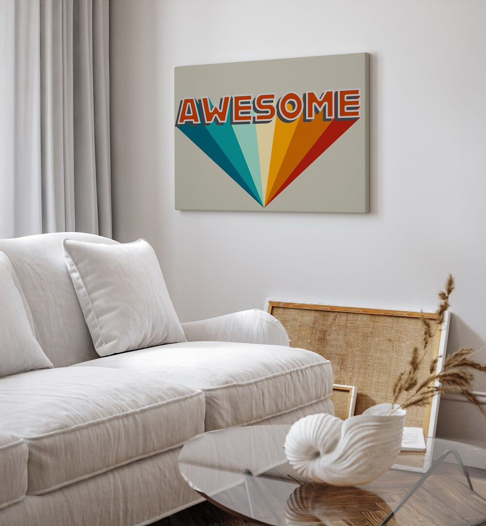 Awesome Quotes And Typography Posters in Gallery Wrap placed on a White Colored Wall near a White Sofa  in the Living Room