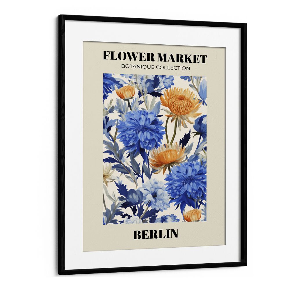 Berlin-  Flower Marketo   Botanical Flower Paintings Artwork  in Black Frame With Mount