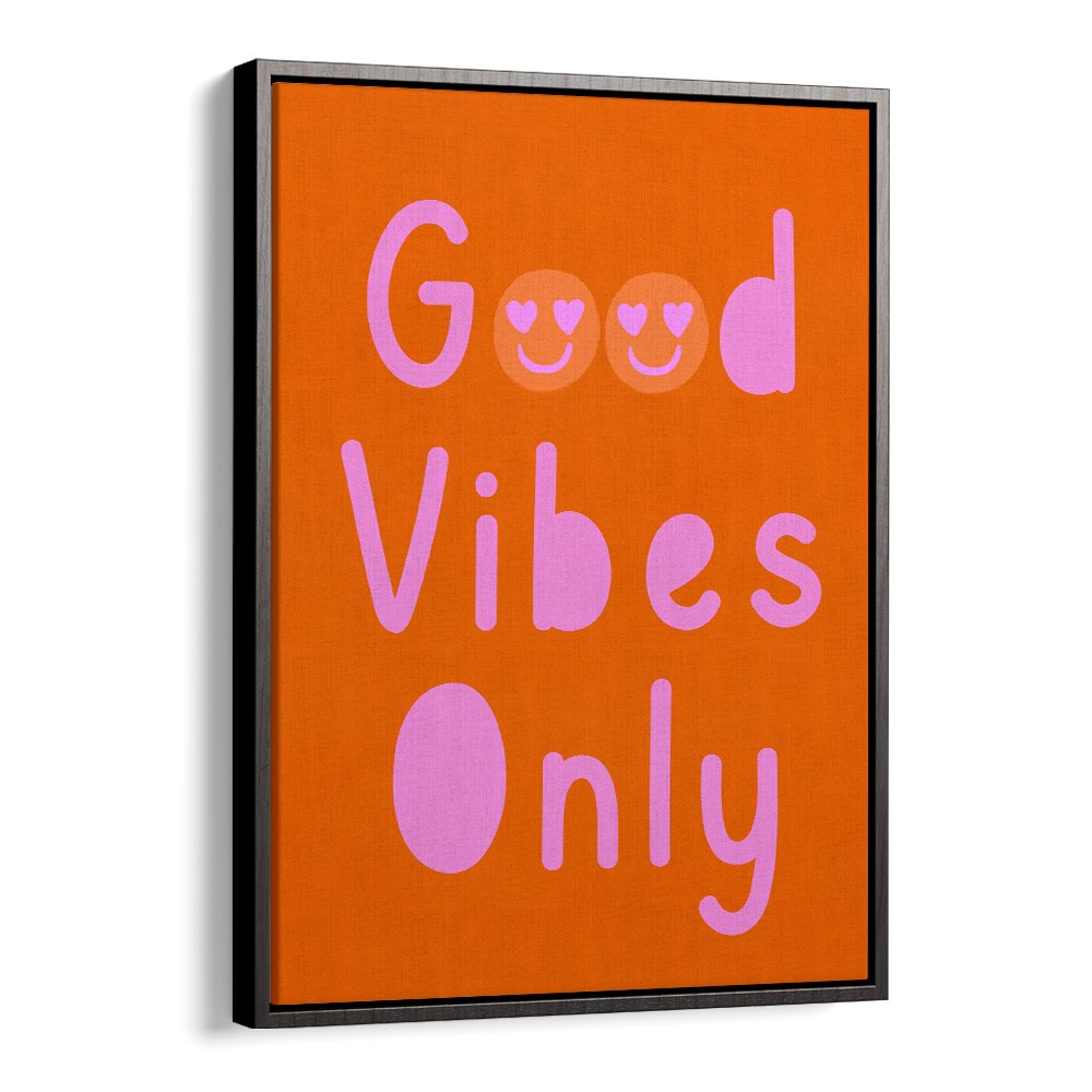 GOOD VIBES ONLY NO II