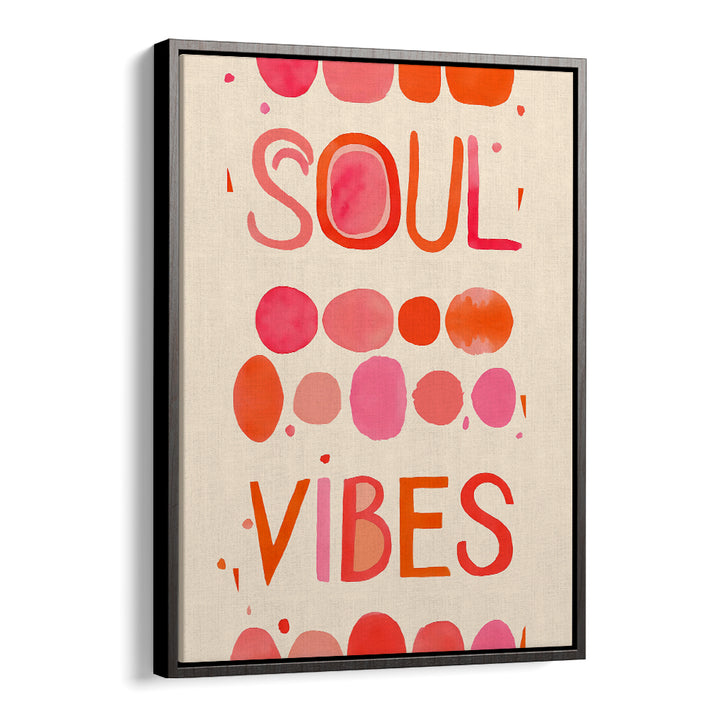 Elevate your space with SOUL VIBES, QUOTES & TYPOGRAPHY POSTERS, radiating positive energy and vibrant design.