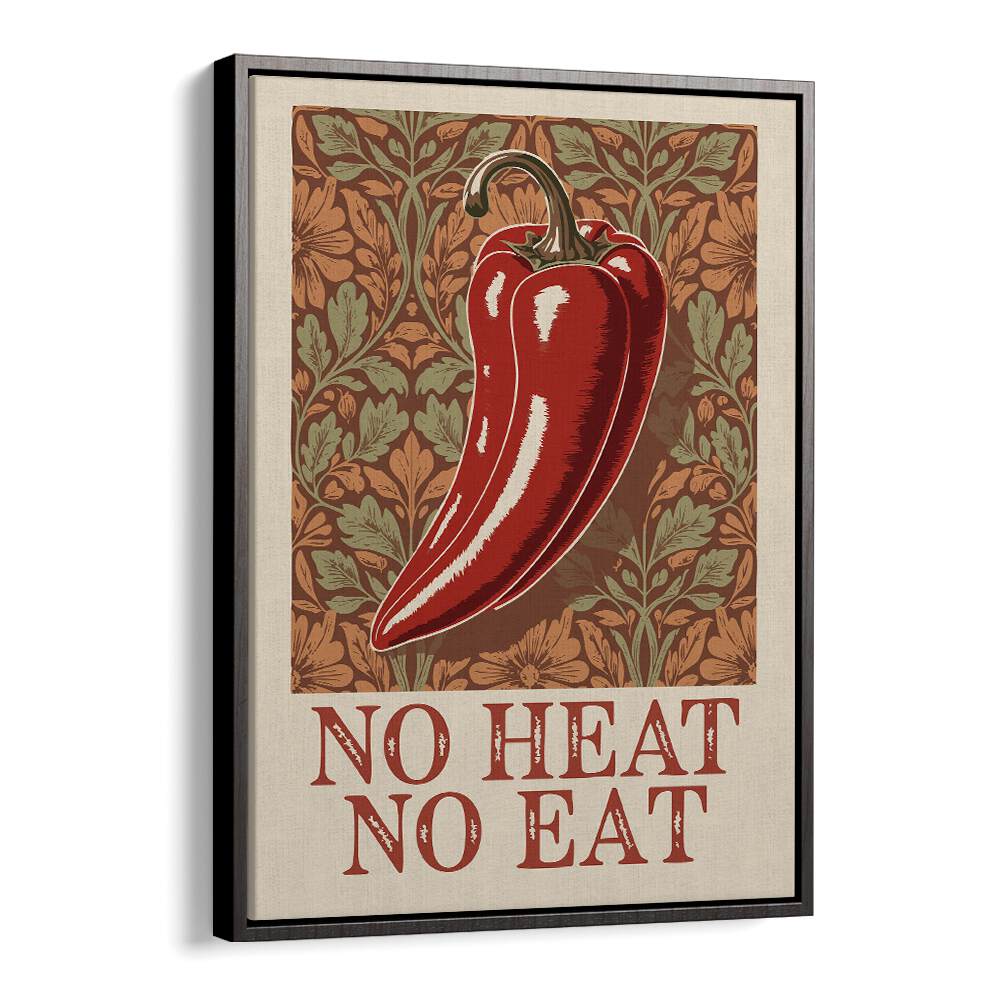 Red chili pepper kitchen poster with the phrase "No Heat No Eat" in SPICY ELEGANCE, KITCHEN POSTERS style.