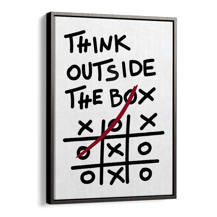 THINK OUTSIDE THE BOX , QUOTES & TYPOGRAPHY POSTERS