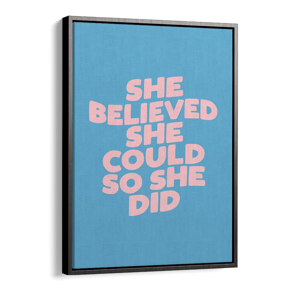 SHE DID IT BY BRETT WILSON , QUOTES AND TYPOGRAPHY POSTERS