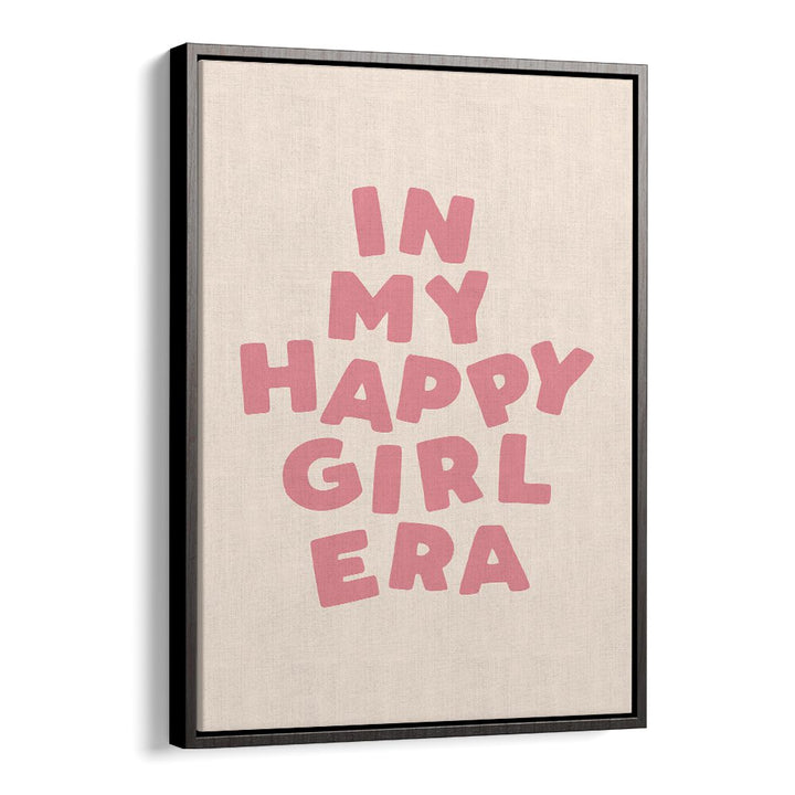 IN MY HAPPY GIRL ERA BY BRETT WILSON , QUOTES AND TYPOGRAPHY POSTERS