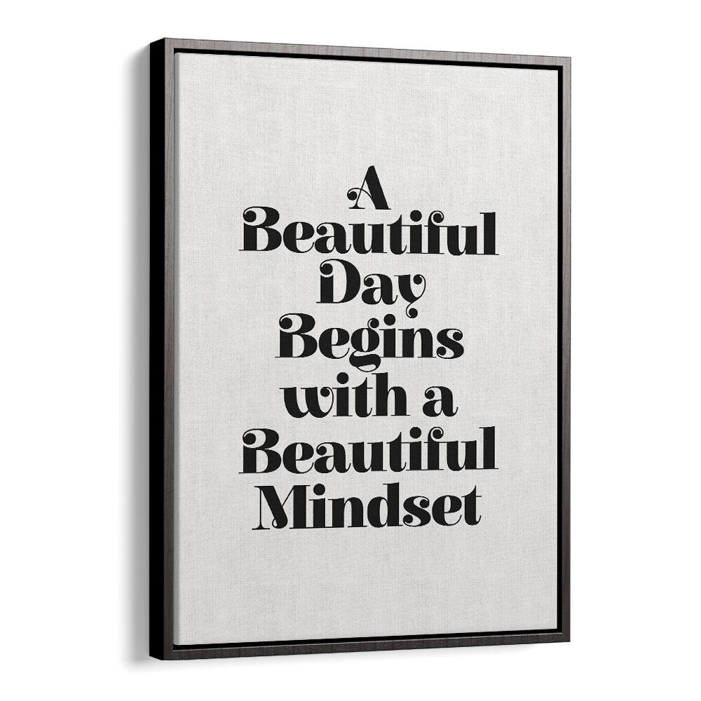 A BEAUTIFUL MINDSET BY BRETT WILSON , QUOTES AND TYPOGRAPHY POSTERS