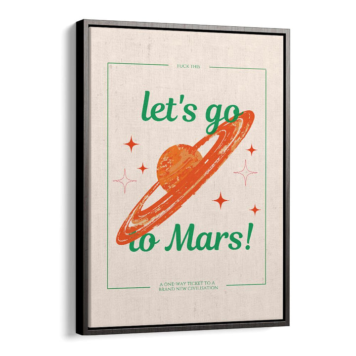 LETS GO TO MARS, SCI-FI-POSTERS , WALL ART PRINTS