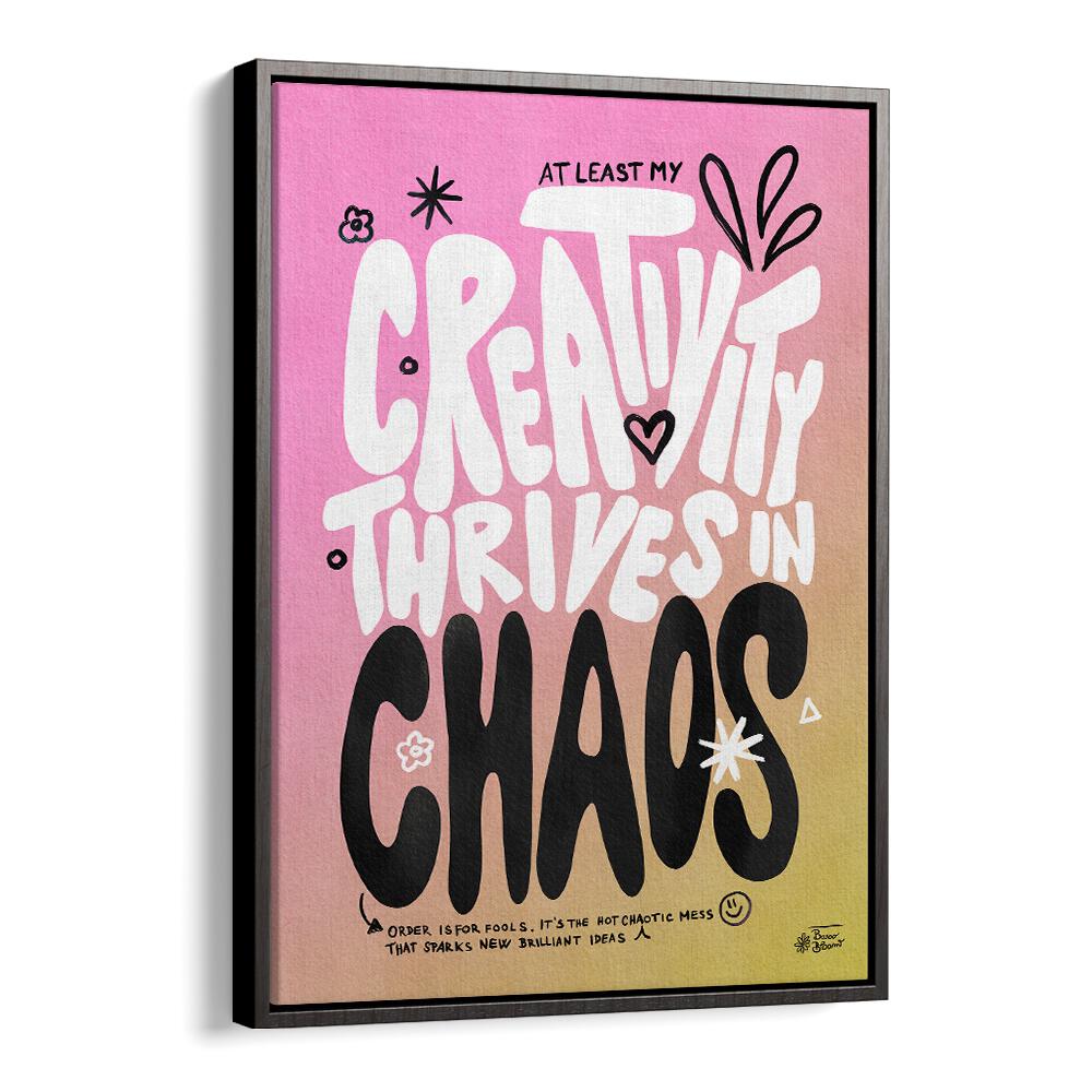 CREATIVE CHAOS  , QUOTES AND TYPOGRAPHY POSTERS