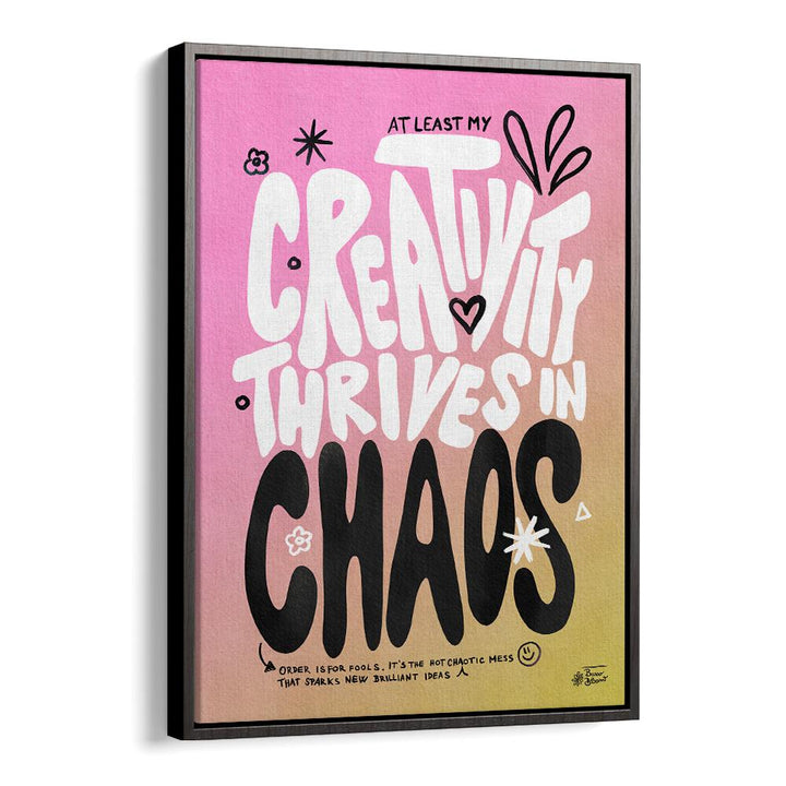 CREATIVE CHAOS BY BAROO BLOOM , QUOTES AND TYPOGRAPHY POSTERS