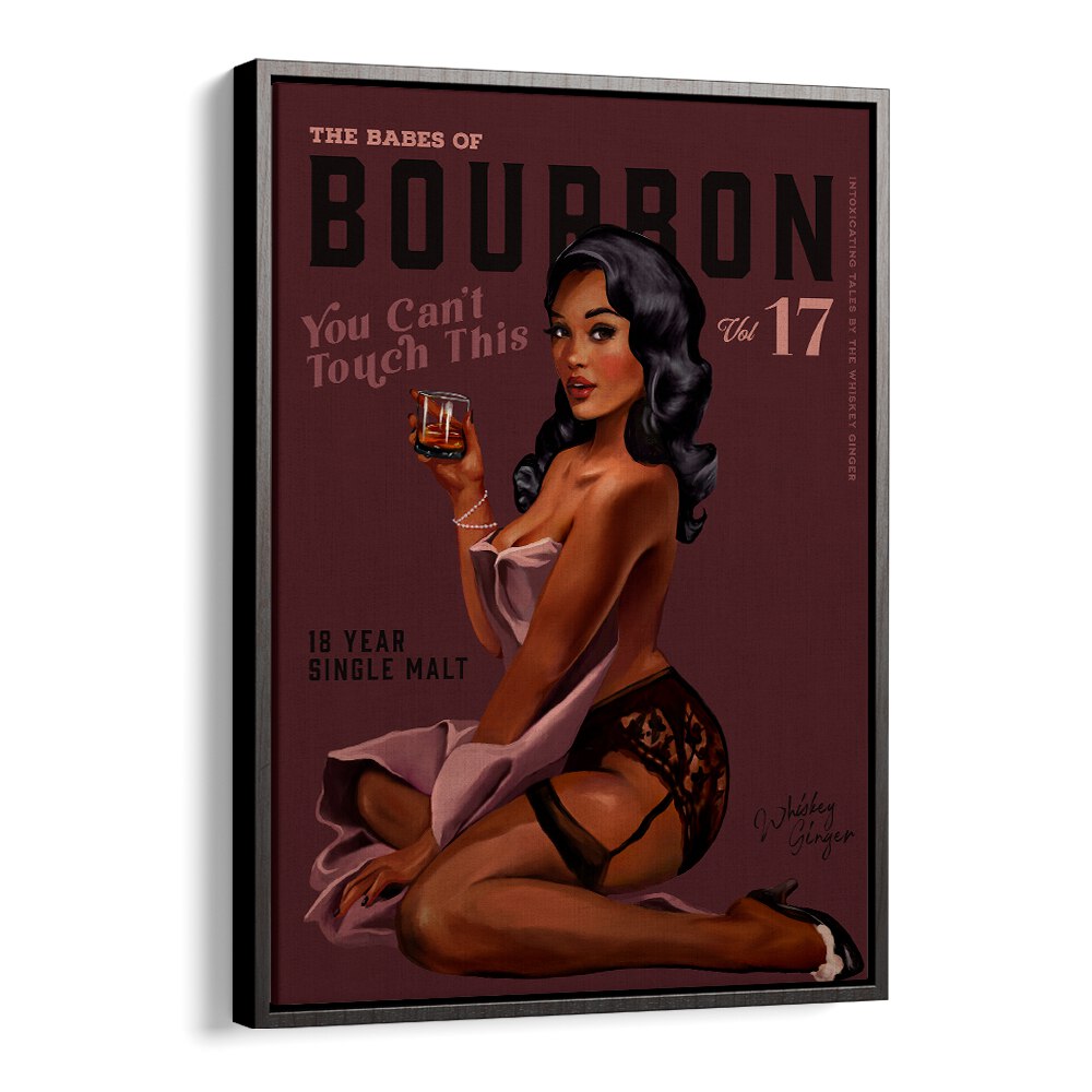 BABES OF BOURBON CANT TOUCH THIS SEXY RETRO PIN UP GIRL WHISKEY ART , BAR POSTERS